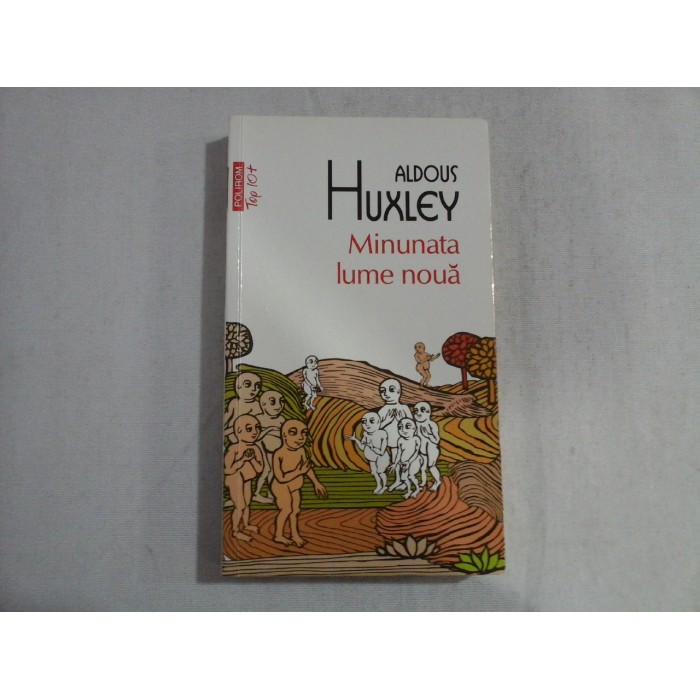 MINUNATA LUME NOUA  -  ALDOUS HUXLEY